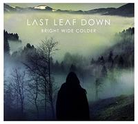 Last leaf down - Bright Wide Colder [Import]