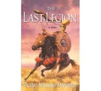 Last Legion Christine Fedderseen Manfredi, Christine Feddersen-Manfredi, Valerio Massimo Manfredi (Auteur)