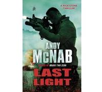 Last Light Andy Mcnab Andy Mcnab (Auteur)