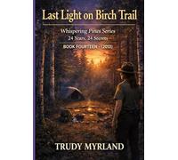 Last Light on Birch Trail: BOOK FOURTEEN - (2013)