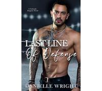 Last Line of Defense: A Colorado Dragons Novel