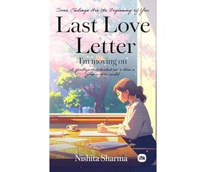 Last Love letter - I'm moving on