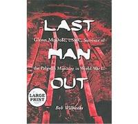 Last Man Out Bob Wilbanks (Auteur)