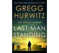 Last Man Standing An Orphan X Novel - Gregg Hurwitz - Minotaur books - ebook (ePub) - Livre