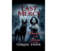 Last Mercy: Shadows in the Blood
