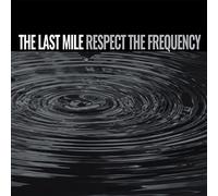 Last Mile - Respect The Frequency [Import]