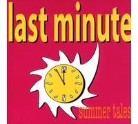 Last Minute - Summer Tales [Import]