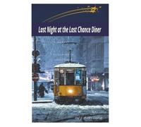 Last Night at the Last Chance Diner