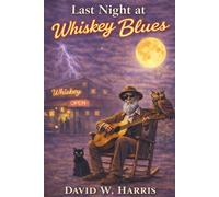 Last Night at Whiskey Blues