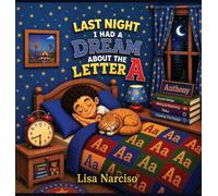 Last Night I Had A Dream About The Letter A