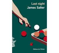 Last Night - James Salter - De L'olivier Eds - broché - Roman