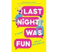 Last Night Was Fun: A Rivals-to-Lovers Baseball Romance Full of Workplace Antics and Spirited Competition