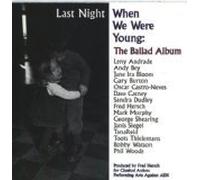 Last Night When We Were Young