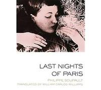 Last Nights of Paris Philippe Soupault, William Carlos Williams (Auteur)