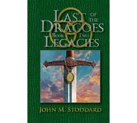 Last of the Dragoes: Book Two: Legacies (a high fantasy series)