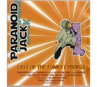 Last Of The Funky Cyborgs (Import)