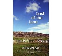 Last Of The Line (Paperback) John Mackay, (Auteur)
