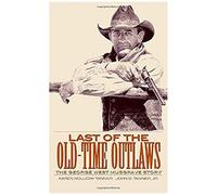 Last Of The Old Time Outlaws