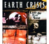Earth Crisis – Last of the Sane – Import – Sony Music