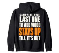 Last One to Add Wood Stays Up Funny Camping Fire Pit Rule Sweat à Capuche
