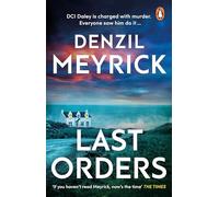 Last Orders: Time is running out in the gripping final thriller in the DCI Daley series, full of twists and suspense