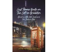 Last Phone Booth On The Left In Brooklyn