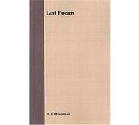 Last Poems A. E. Housman (Auteur)
