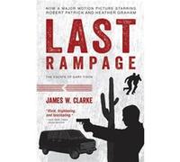 Last Rampage James W. Clarke (Auteur)