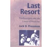 Last Resort, Cambridge Studies in the History of Medicine Jack David Pressman (Auteur)