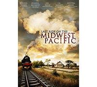Last Ride On The Midwest Pacific