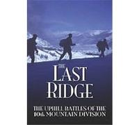 Last Ridge: Uphill Battles of 10th Mountain [Import anglais]