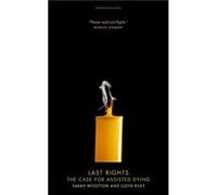 Last Rights The Case for Assisted Dying by Lloyd Riley Lloyd Riley (Auteur)