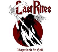 Last Rites - Baptized in Hell [Import]