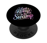 Last Romp In The Swamp PopSockets PopGrip Adhésif