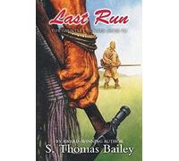 Last Run: The Gauntlet Runner Book Vii