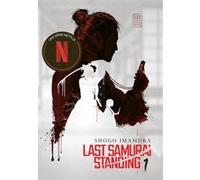 LAST SAMURAI STANDING - Tome 1 - Le Ciel Shôgo Imamura (Auteur), Jacques Lalloz (Traduction)