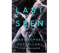 Last Seen A Novel - Christopher Castellani - Viking - ebook (ePub) - Livre