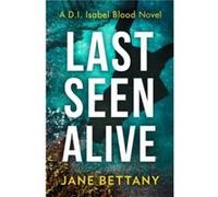 Last Seen Alive by Jane Bettany Paperback Book Jane Bettany (Auteur)