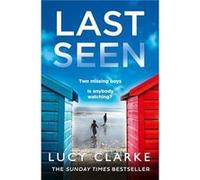 Last Seen by Lucy Clarke Paperback Book Lucy Clarke, (Auteur)