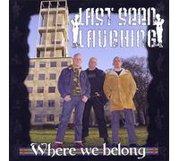 Last Seen Laughing - Where We Belong