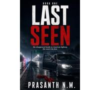 LAST SEEN: She disappeared beside an American highway. She wasn’t the first.
