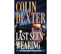 Last Seen Wearing: An Inspector Morse Novel