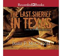 Last Sheriff in Texas: A True Tale of Violence and The Vote [Import]