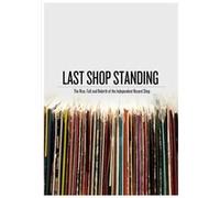 Last shop standing rise fall and rebirth of the independent E
