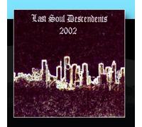 Last Soul Descendants - 2002