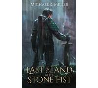 Last Stand Of The Stone Fist