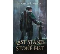 Last Stand of the Stone Fist: A Songs of Chaos Novella