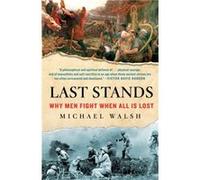Last Stands by Michael Walsh Michael Walsh (Auteur)