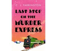 Last Stop On The Murder Express