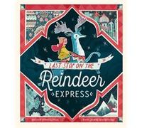 Last Stop on the Reindeer Express by Maudie PowellTuck Inconnu (Auteur)